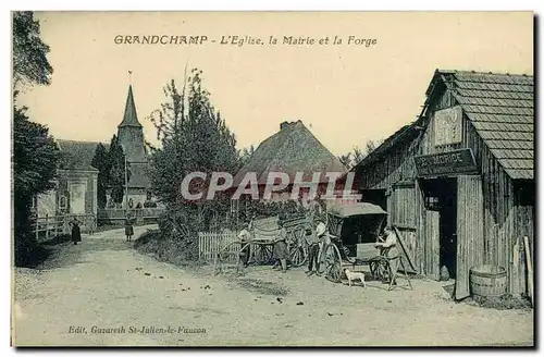 Cartes postales Grandchamp L Eglise la Mairie et la Forge