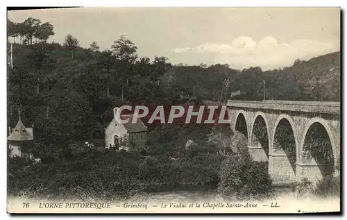 Ansichtskarte AK L Orne Pittoresque Grimbosq Le viaduc et la Chapelle Sainte Anne