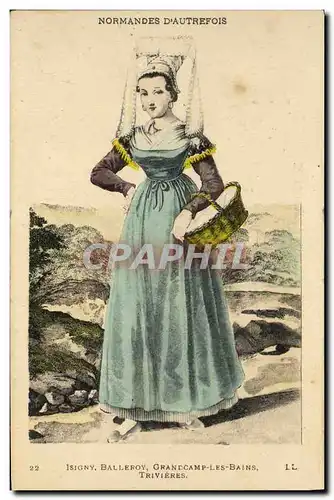 Cartes postales Isigny Balleroy Grandcamp Les Bains Normandes d autrefois Folklore Costume Femme