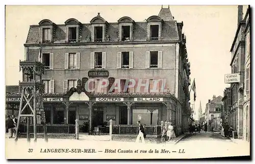 Ansichtskarte AK Langrune Sur Mer Hotel Cauvin et Rue de la Mer