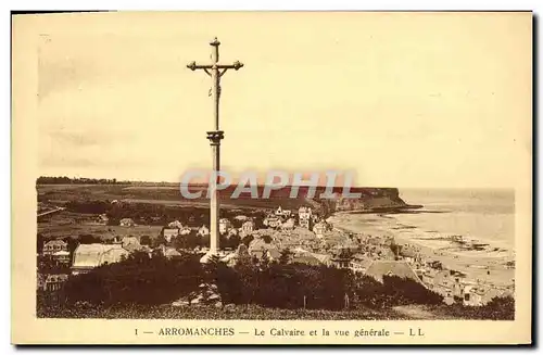 Ansichtskarte AK Arromanches Le Calvaire et la Vue Generale