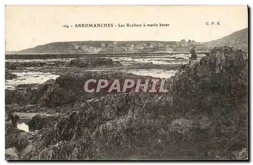 Cartes postales Arromanches Les Rochers a Maree Basse