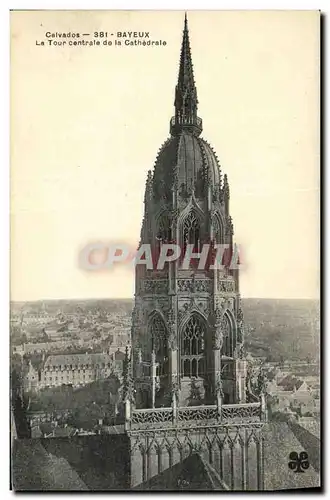 Ansichtskarte AK Bayeux Tour Centrale Cathedrale