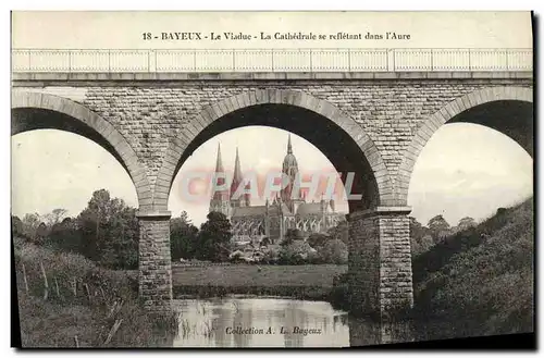 Cartes postales Bayeux Le Viaduc La Cathedrale se Refletant Dans L Aure