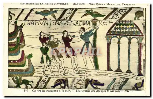 Ansichtskarte AK Bayeux Tapisserie De La Reine Mathilde On tire les vaisseaux a la mer