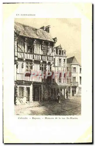 Ansichtskarte AK Bayeux Maisons de la Rue St Martin