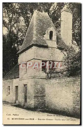 Ansichtskarte AK Bernieres sur Mer Rue des Ormes Vieille tour XV e Siecle