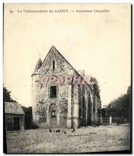 Cartes postales La Commanderie de Baugy Ancienne Chapelle