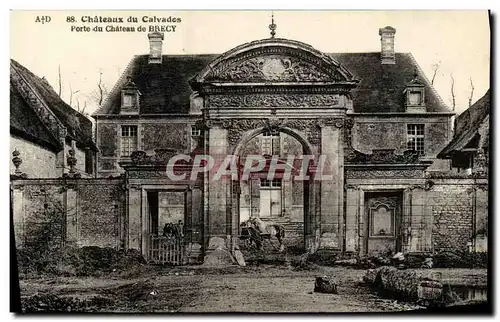 Ansichtskarte AK Chateau du Calvados Porte du Chateau de Brecy