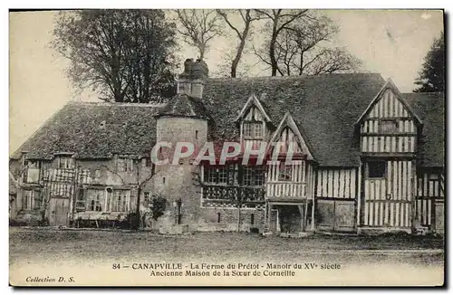 Cartes postales Canapville La Ferme du Pretot Manoir du 15eme Ancienne maison de la soeur de Corneille