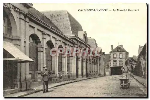 Cartes postales Caumont L Evente Le Marche Couvert