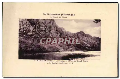 Ansichtskarte AK Clecy Le Barrage de l Orne au Grand Viaduc et les Rochers des Parcs