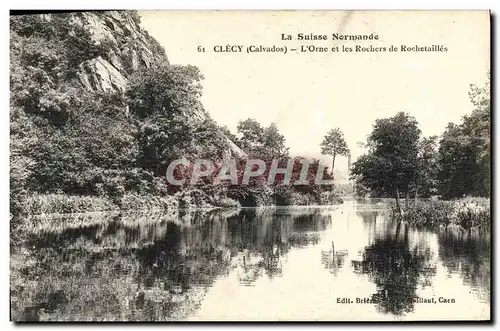 Cartes postales La Suisse Normande Clecy L Orne et les Rochers de Rochetailles