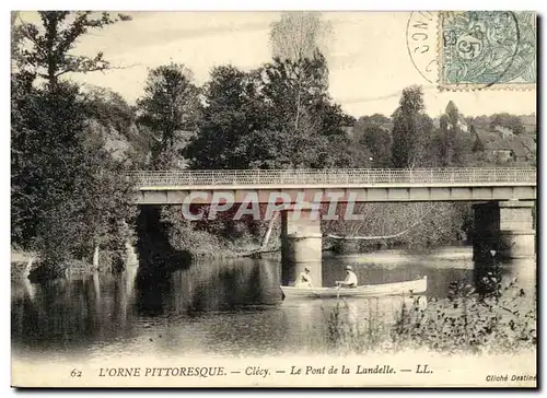 Ansichtskarte AK Clecy Le Pont de la Landelle