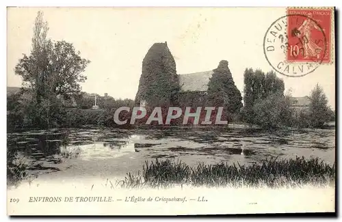 Ansichtskarte AK Environs de Trouville L Eglise de Cricqueboeuf