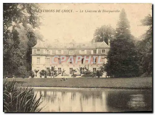 Ansichtskarte AK Environs de Crocy Le Chateau de Blocqueville
