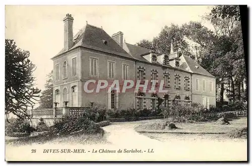 Cartes postales Dives sur Mer Le Chateau de Sarlabot