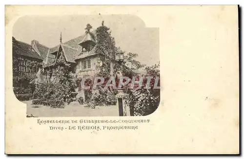 Cartes postales Dives Le Remois Hostellrie De Guillaume Le Conquerant Le Remois Proprietaire