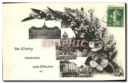 Cartes postales De Clichy Recevez ees Fleurs