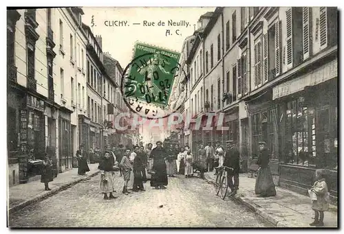 Cartes postales Clichy Rue de Neuilly TOP