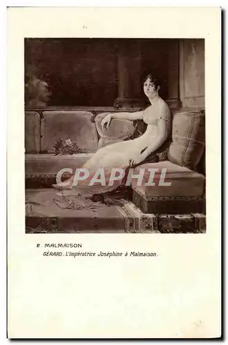 Cartes postales Malmaison Gerard L Imperatrice Josephine a Malmaison