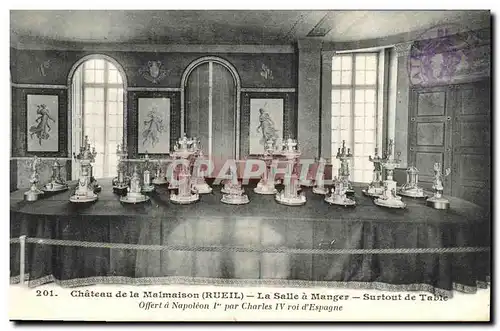 Cartes postales Chateau de la Malmaison La Salle a Manger Surtourt de Table pffert a Napoleon 1er par Charles IV