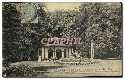 Cartes postales St Cloud Kiosque du Trocadero ancien Pavillon du Prince Imperial