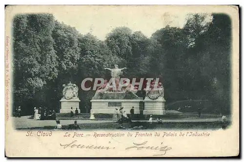 Cartes postales Parc de Saint Cloud Le Parc Reconstruction du Fronton du Palais De