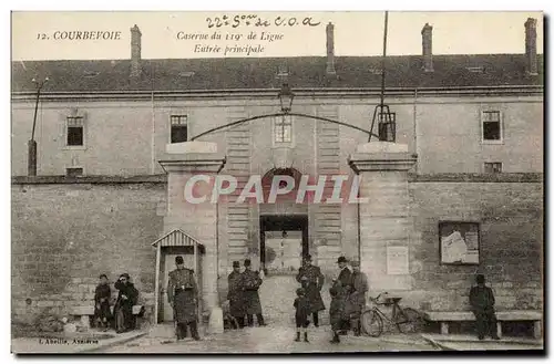 Cartes postales Courbevoie Caserne du 119eme Ligne Entree principale Militaria