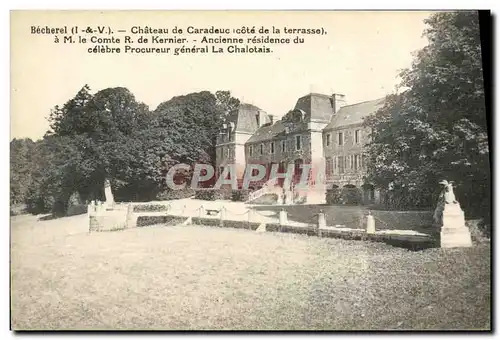 Cartes postales Becherel Chateau de Caradeuc Cote de la terrasse a M le Comte de Kernier Ancienne residence Le C