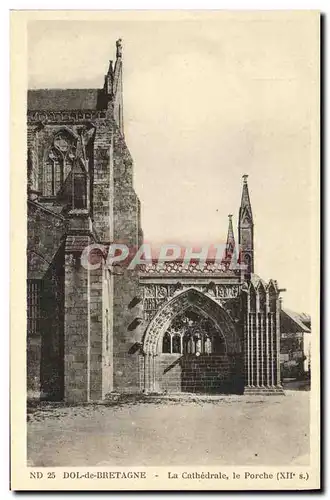 Cartes postales Dol de Bretagne La Cathedrale le Porche