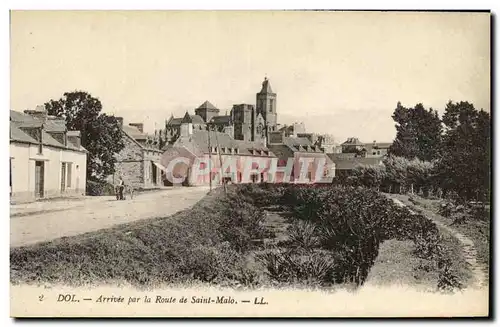 Cartes postales Dol Arrivee Par la Route de Saint Malo