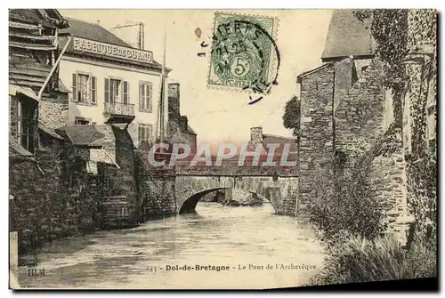 Ansichtskarte AK Dol de Bretagne Le Pont de L Archeveque Fabrique de Guano