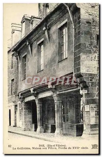 Cartes postales Dol La Guillotiere Maison aux piliers Porche du 17eme