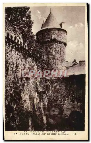 Ansichtskarte AK Fougeres Le Chateau La Tour du Hallay Xll e et Xll e Siecles