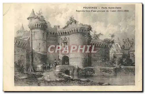 Cartes postales Fougeres Porte Notre Dame Reproduction d une gravure de Ciceri 1813 1890