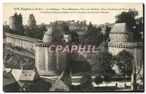Cartes postales Fougeres Le Chateau Tour Melusine Tour du Gobelin Tour Surienne et Tour Raoul