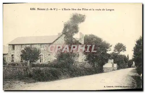 Cartes postales Messac L Ecole Libre des Filles et la Route de Langon