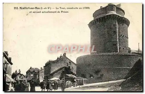 Ansichtskarte AK La Bretagne Montfort Sur Meu La Tour Construite en 1389 Prison