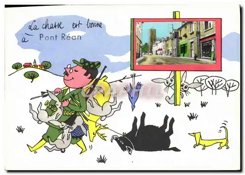 Cartes postales La chasse est bonne a Pont Rean Chasseur Sanglier Chien Lapins