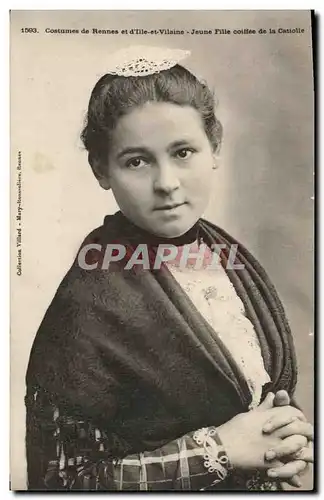 Cartes postales Rennes Costumes Jeune fille coiffee de la Catiolle Folklore Costume Coiffe