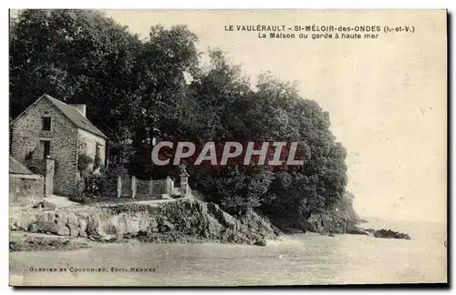 Cartes postales Le Vaulerault St Meloir des Ondes La Maison du grade a haute mer