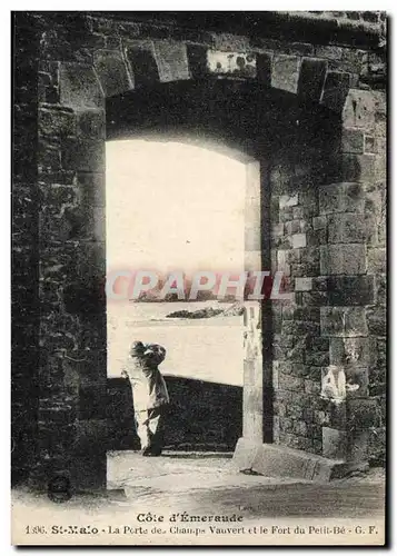 Ansichtskarte AK St Malo La porte des Champs Vauvert et le fort de Petit Be Pecheur