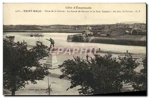 Ansichtskarte AK Saint Malo Place de la Bourse La Statue de Surcouf et le pont roulant Au loin St Servan