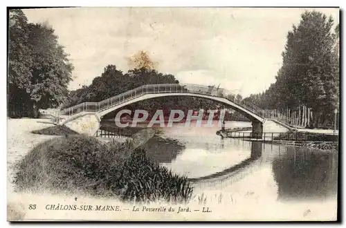 Ansichtskarte AK Chalons Sur Marne La Passerelle du Jard