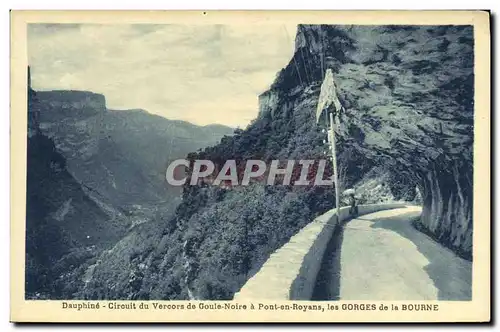 Cartes postales Dauphine Circuit du Vercors de Goule de Noire a Pont en Royans les Gorges de la Bourne