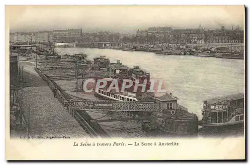 Ansichtskarte AK La Seine a travers Paris La Seine a Austerlitz