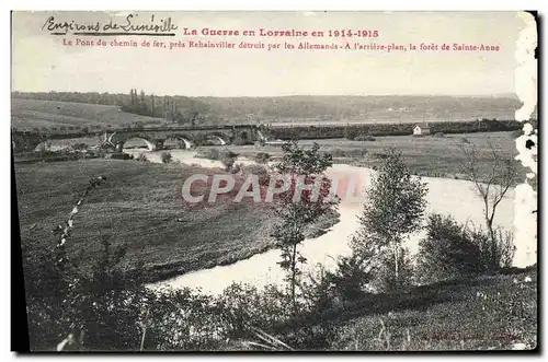 Ansichtskarte AK La Guerre en Lorraine en 1914 1915 Le pont du chemin de fer pres REhainviller Foret de Sainte An