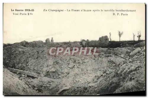 Cartes postales La Guerre En Champagne La Ferme D alger apres le terrible bombardement Militaria