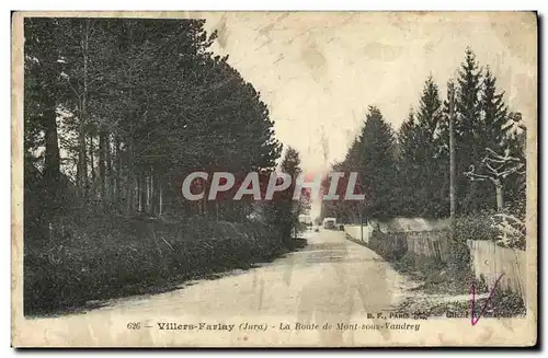 Cartes postales Villers Farlay La Route de Mont sous Vaudrey